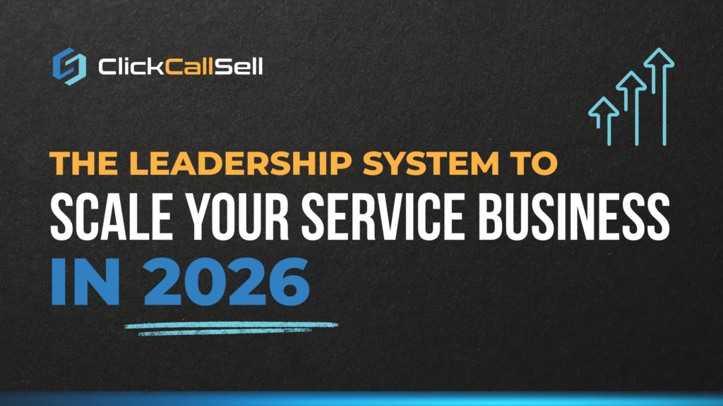 The Leadership System to Scale Your Service Business in 2026